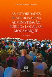 As autoridades tradicionais na administração pública local em Moçambique
