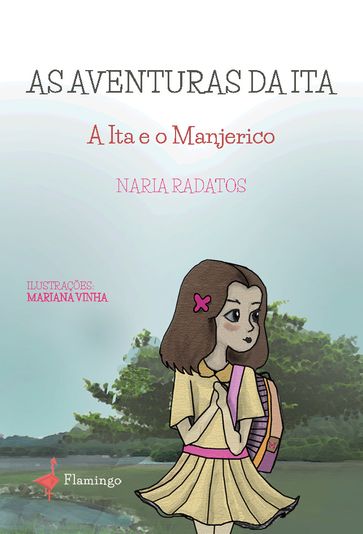 As aventuras da Ita - A Ita e o Manjerico - Naria Radatos