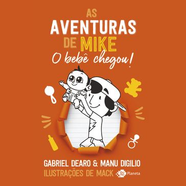 As aventuras de Mike: o bebê chegou - Gabriel Dearo - Manu Digilio