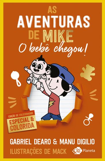 As aventurasde Mike: o bebê chegou - Gabriel Dearo - Manu Digilio