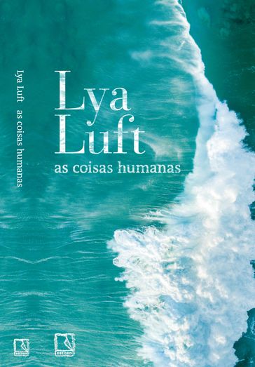 As coisas humanas - Lya Luft