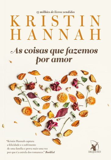 As coisas que fazemos por amor - Kristin Hannah