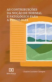 As contribuições da noção de normal e patológico para a psicologia