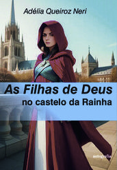 As filhas de Deus no castelo da Rainha