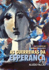 As guerreiras da esperança