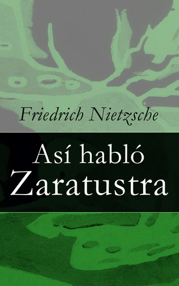 Así habló Zaratustra - Friedrich Nietzsche