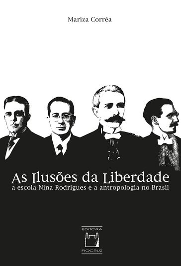 As ilusões da liberdade - Mariza Corrêa