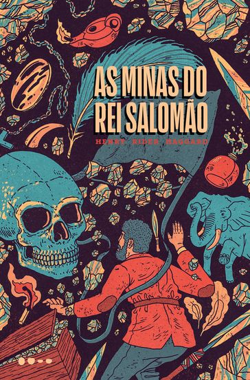 As minas do rei Salomão - Flávia Castanheira - Henry Rider Haggard