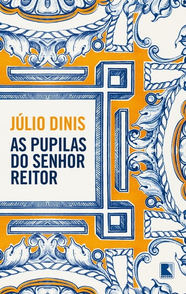 As pupilas do senhor Reitor - Júlio Dinis