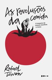 As revoluções da comida