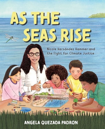 As the Seas Rise - Angela Quezada Padron