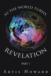 As the World Turns, Revelation