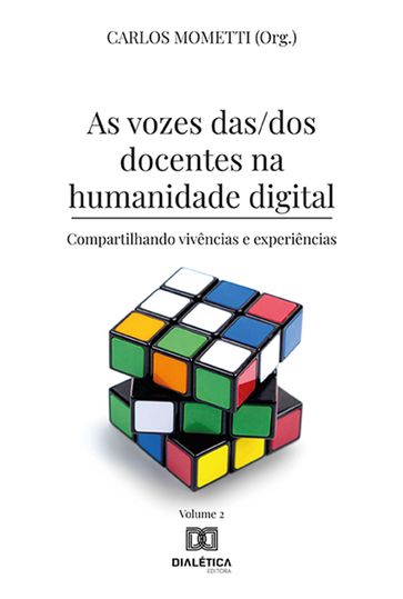 As vozes das/dos docentes na humanidade digital - Carlos Mometti