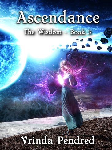 Ascendance (The Wisdom, #3) - Vrinda Pendred