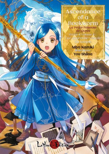 Ascendance of a Bookworm - La Petite Faiseuse de Livres - Miya Kazuki - You Shiina - Aurélien Piovan