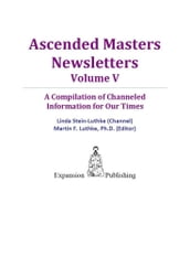 Ascended Masters Newsletters Vol. V