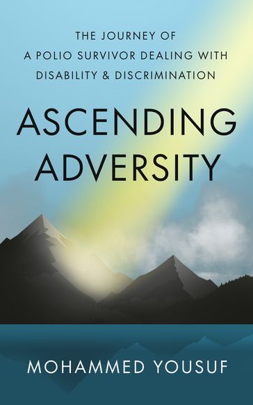 Ascending Adversity - Mohammed Yousuf