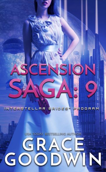 Ascension Saga: 9 - Grace Goodwin