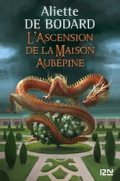 L Ascension de la Maison Aubépine