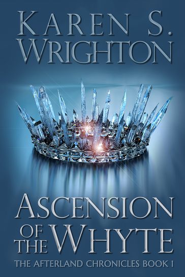 Ascension of the Whyte - Karen Wrighton