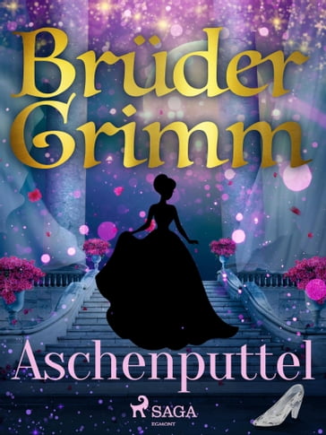 Aschenputtel - Bruder Grimm