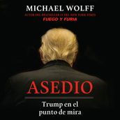 Asedio: Trump en el punto de mira / Siege: Trump Under Fire