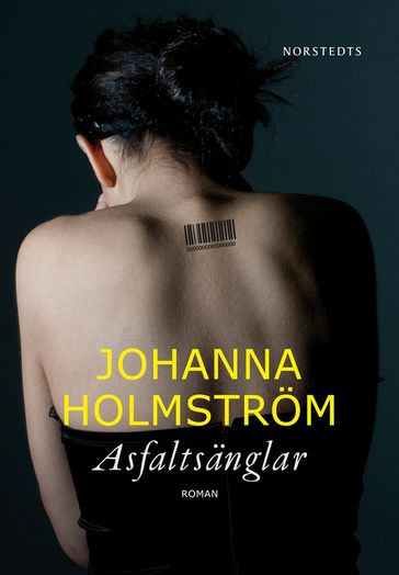 Asfaltsänglar - Johanna Holmstrom