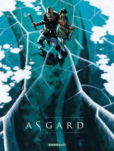 Asgard - Tome 2 - Le Serpent-Monde - Xavier Dorison - Ralph Meyer