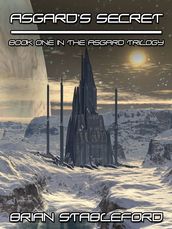 Asgard s Secret: The Asgard Trilogy, Book One