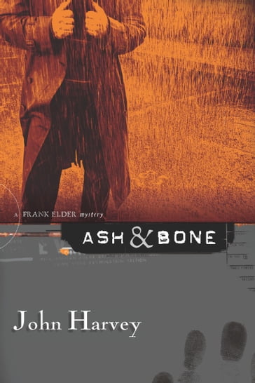 Ash & Bone - John Harvey