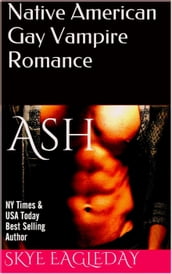 Ash (Native American Gay Vampire Romance)