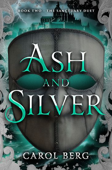 Ash and Silver - Carol Berg