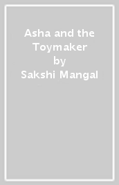 Asha and the Toymaker