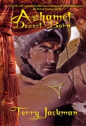 Ashamet, Desert Born
