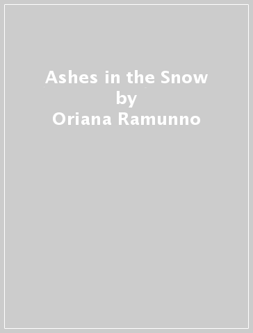 Ashes in the Snow a book by Oriana Ramunno