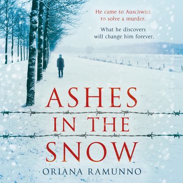 Ashes in the Snow: The stunning new historical crime thriller debut of 2023 set in World War II (Hugo Fischer, Book 1) - Oriana Ramunno