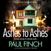 Ashes to Ashes: An unputdownable thriller from the Sunday Times bestseller (Detective Mark Heckenburg, Book 6)