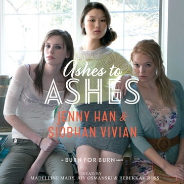 Ashes to Ashes - Jenny Han - Siobhan Vivian