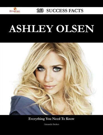 Ashley Olsen 163 Success Facts - Everything you need to know about Ashley Olsen - Amanda Stokes