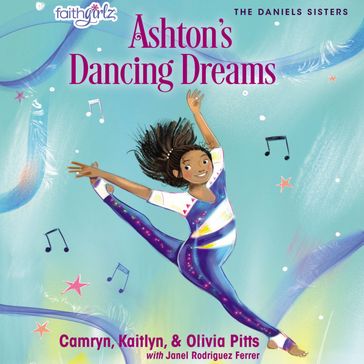 Ashton's Dancing Dreams - Kaitlyn Pitts - Camryn Pitts - Olivia Pitts