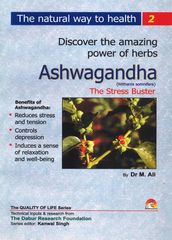 Ashwagandha (Withania Somnifera) - The Stress Buster
