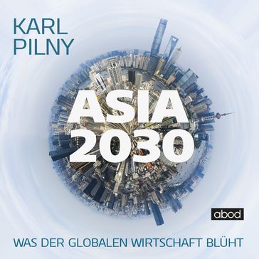 Asia 2030 - Karl Pilny