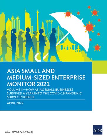 Asia Small and Medium-Sized Enterprise Monitor 2021 Volume IV - Asian Development Bank