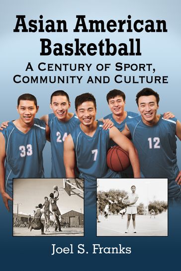 Asian American Basketball - Joel S. Franks