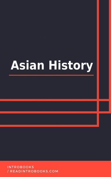 Asian History - IntroBooks Team