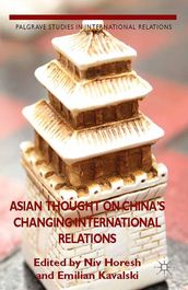 Asian Thought on China s Changing International Relations