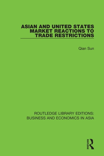 Asian and United States Market Reactions to Trade Restrictions - Qian Sun