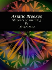 Asiatic Breezes Students on the Wing