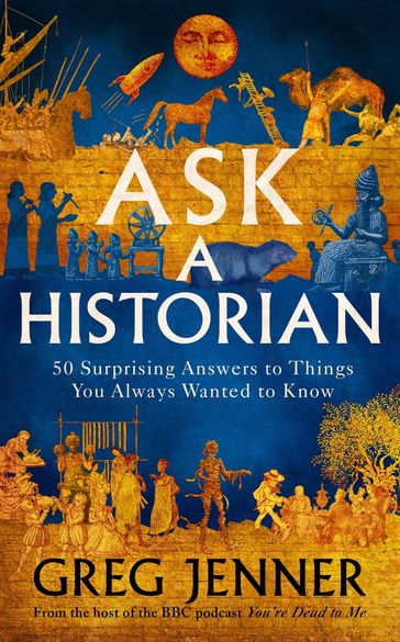 Ask A Historian - Greg Jenner