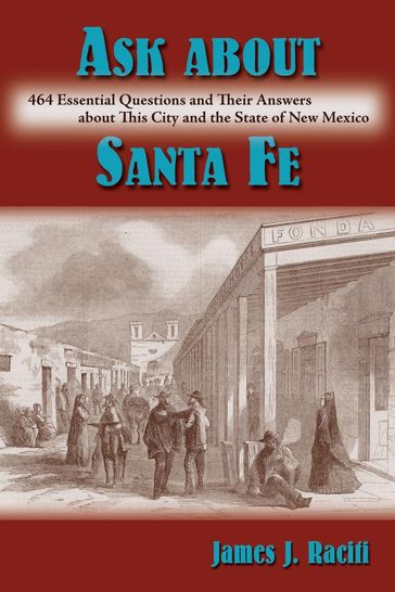 Ask About Santa Fe - James J. Raciti